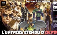 L'UNIVERS ETENDU D'OLYDRI - Tout ce qu'il faut savoir