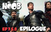 NOOB : S08 ep7 : EPILOGUE