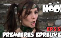NOOB : S07 ep05 : PREMIERES EPREUVES