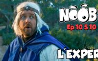 NOOB : S10 ep10 : L'EXPERT